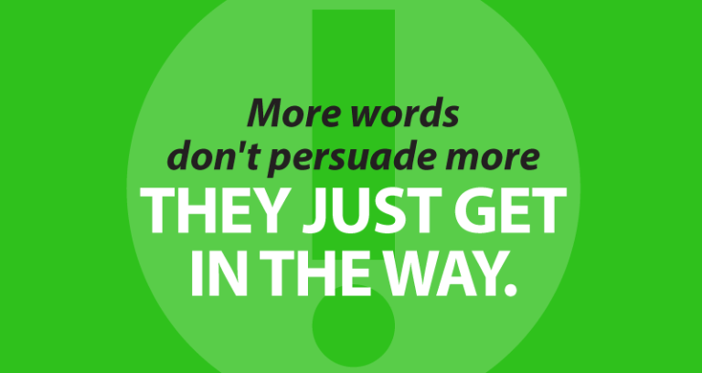 More words don't persuade more, they just get in the way