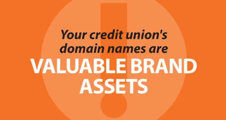 your credit union's domain names are valuable brand assets