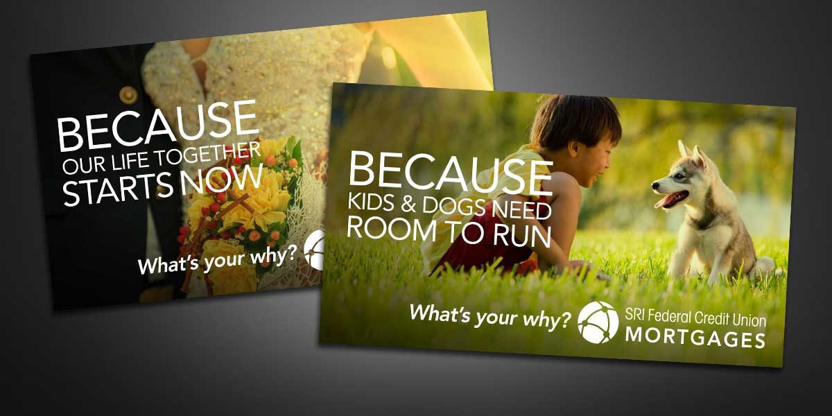 What's Your Why? Mortgage Campaign