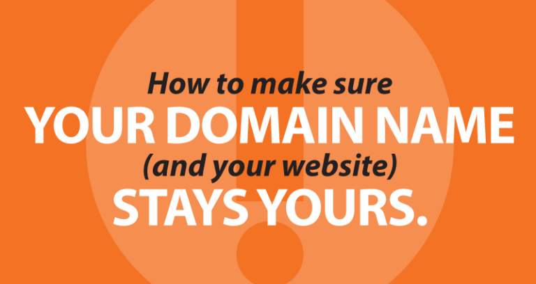 How to make sure your domain name (and your website) stays yours