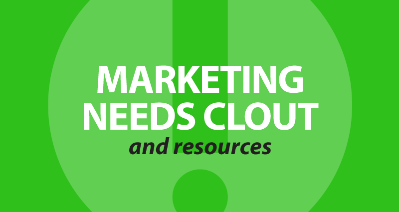 Marketing needs clout and resources