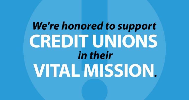We're honored to support credit unions in their vital mission.