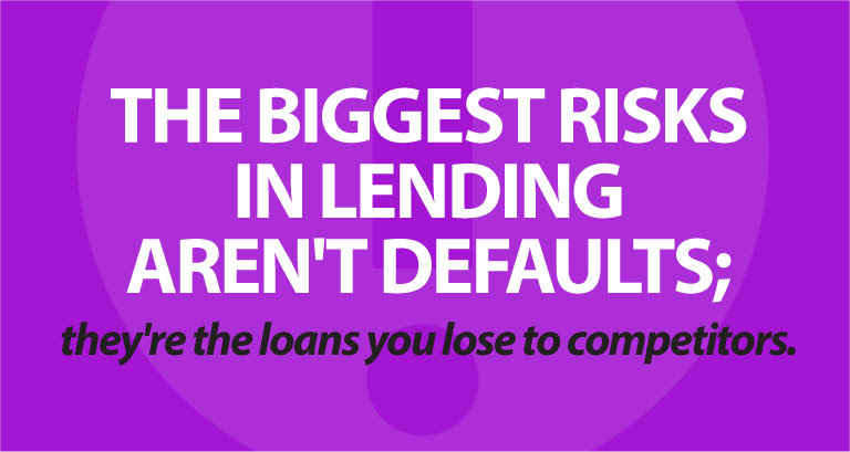 The biggest risks in lending aren't defaults - they're the loans you lose to competitors.