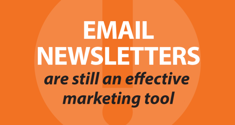 email newsletters are still an effective marketing tool