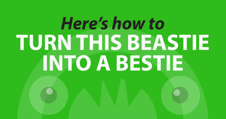 Here's how to turn this beastie into a bestie