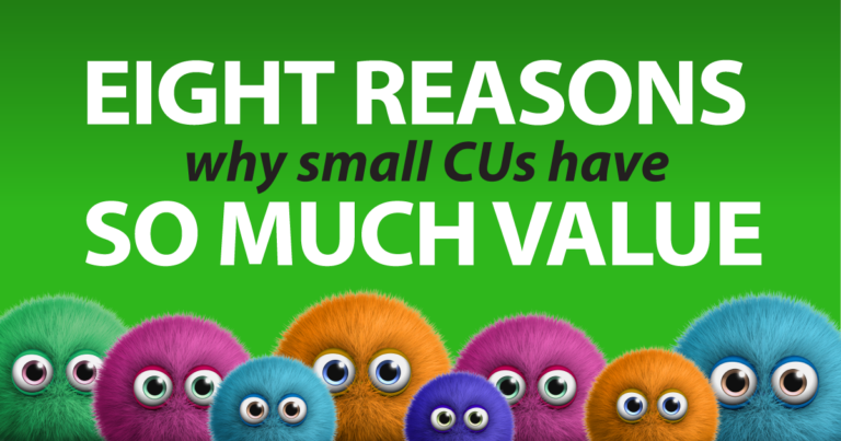 Eight reasons why small CUs have so much value