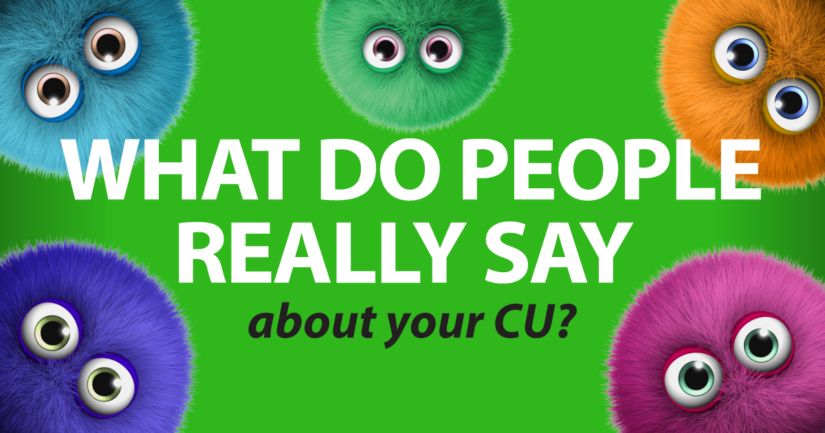 What do people really say about your CU?