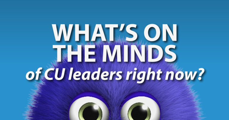 What's on the minds of CU leaders right now?