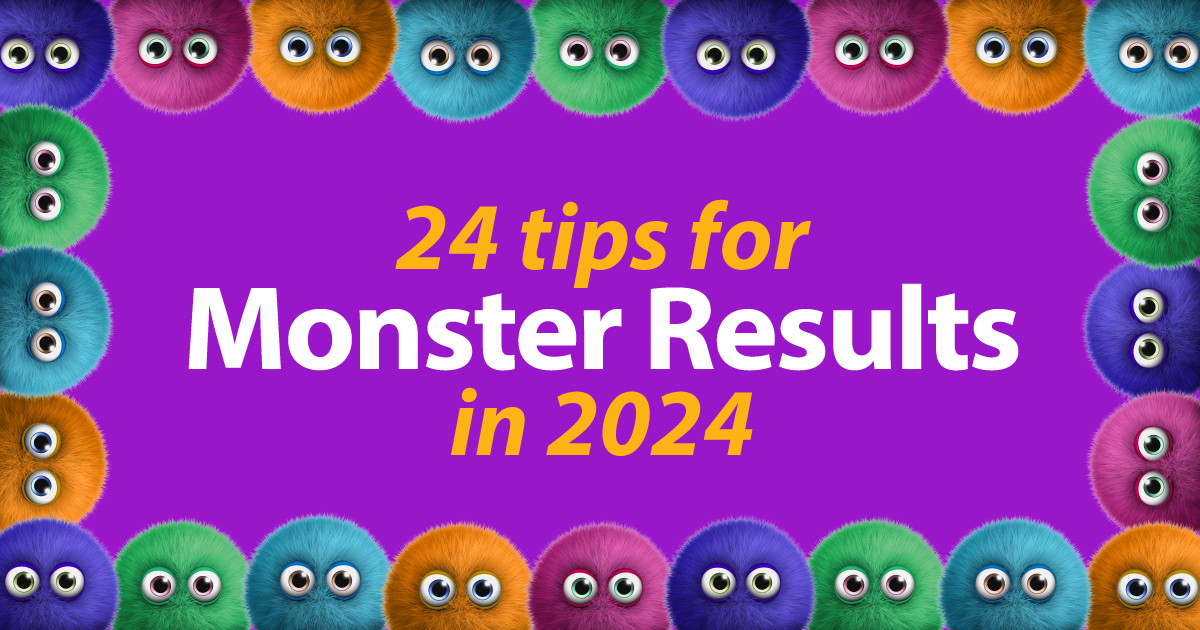 24 tips for Monster Results in 2024