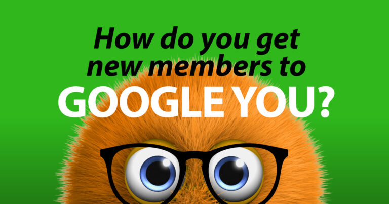 how do you get new members to google you?