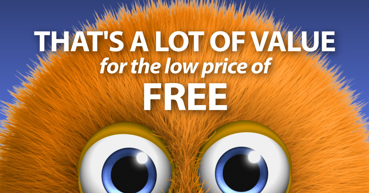 That's a lot of value for the low price of free
