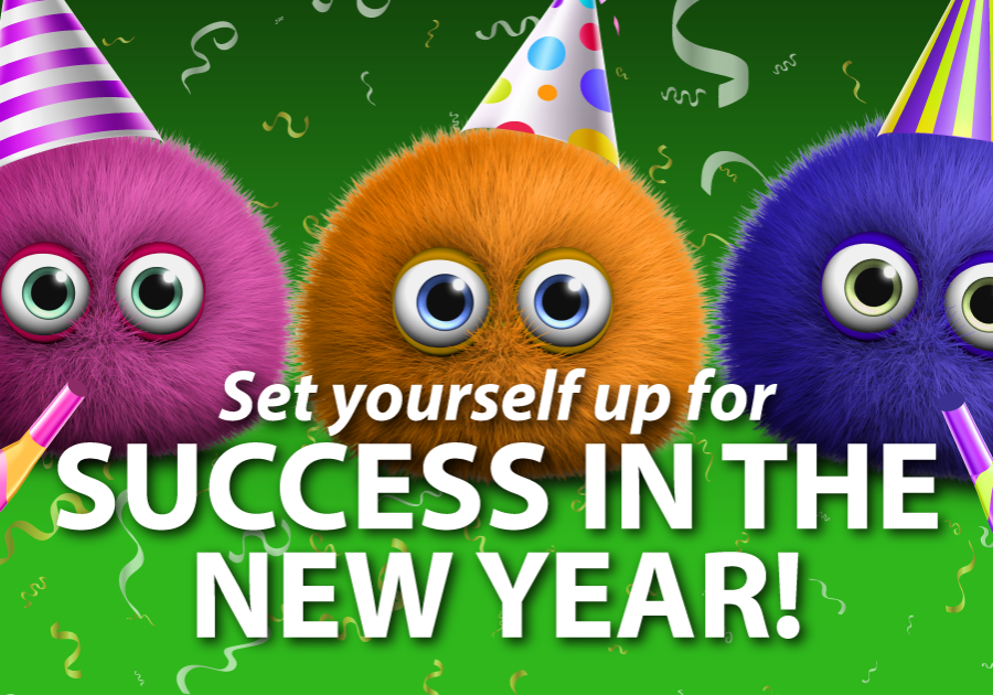 Set yourself up for success in the new year!